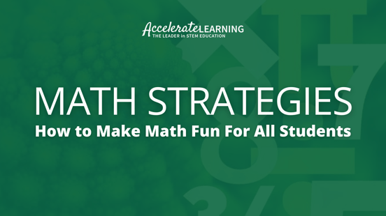 Link for Math Strategies: How To Make Math Fun For All Students