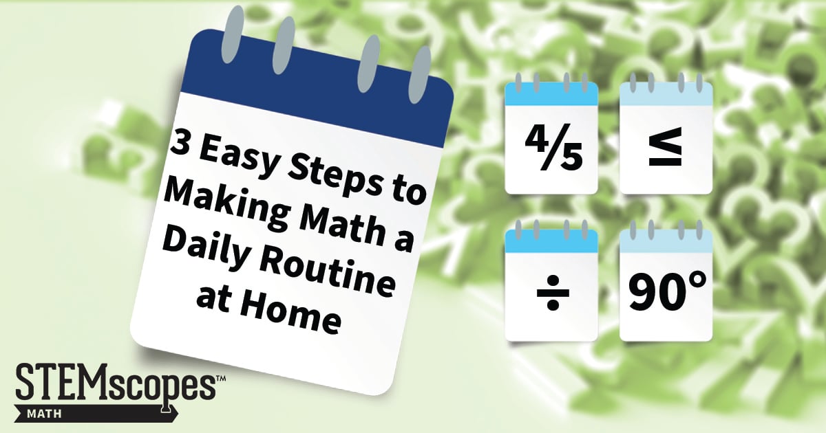 3 Easy Steps to Making Math a Daily Routine at Home