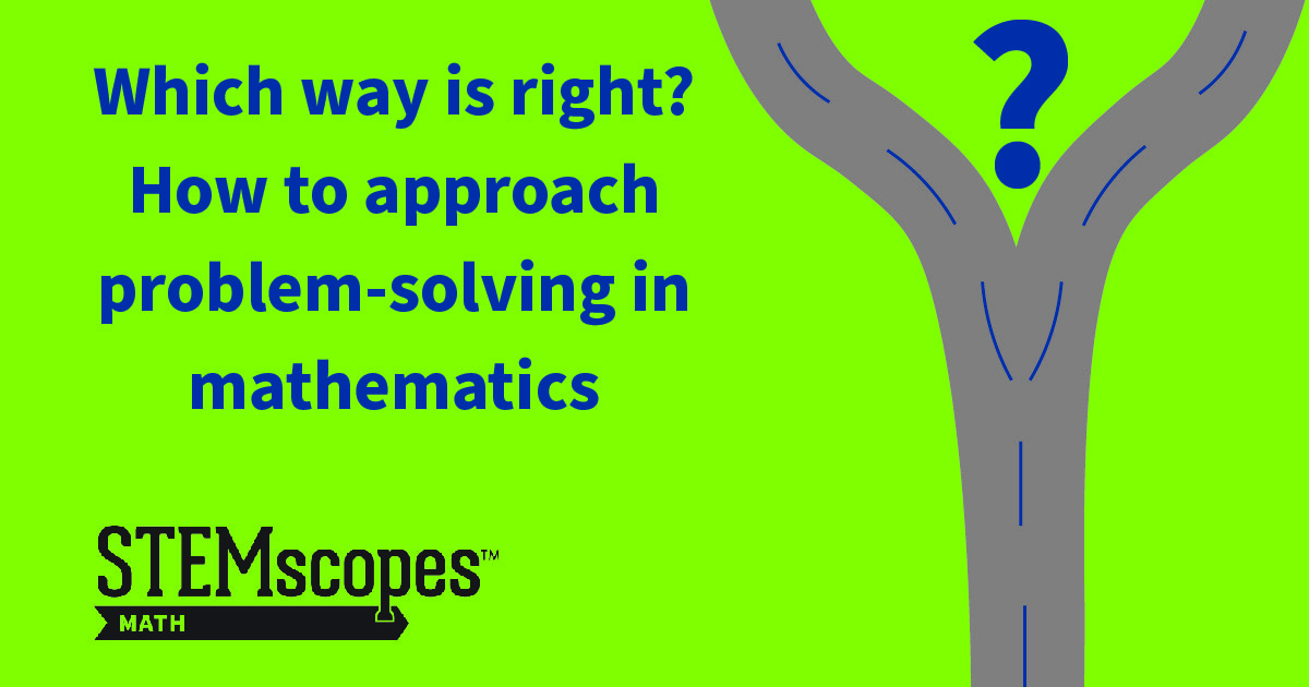 Which Way is Right? Problem-Solving in Mathematics